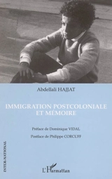 Immigration postcoloniale et mémoire - Abdellali Hajjat