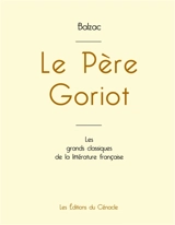Le Père Goriot de Balzac (édition grand format) - de Balzac, Honoré
