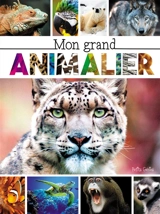 Mon grand animalier - Chabot, Claire