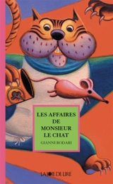 Les affaires de monsieur le Chat : histoires et rimes félines - Gianni Rodari