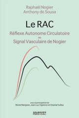 Le RAC : réflexe autonome circulatoire ou signal vasculaire de Nogier - Raphaël Nogier