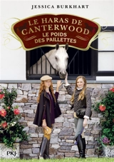 Le haras de Canterwood. Vol. 18. Le poids des paillettes - Jessica Burkhart