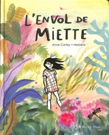 L'envol de Miette - Anne Cortey