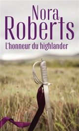 L'honneur du Highlander - Nora Roberts