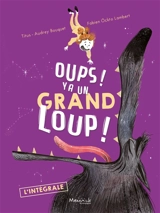 Oups ! Y a un grand loup ! : l'intégrale - Titus