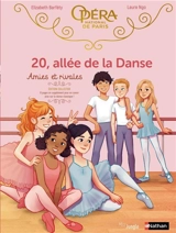 20, allée de la danse. Vol. 1. Amies et rivales - Elizabeth Barféty
