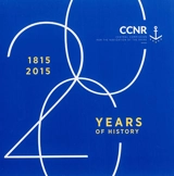 CCNR, Central commission for the navigation of the Rhine : 1815-2015, 200 years of history
