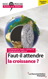 Faut-il attendre la croissance ? - Florence Jany-Catrice