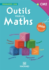 Outils pour les maths, CM2 : programme 2008 - Sylvie Carle