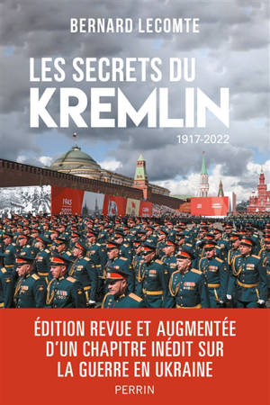 Les secrets du Kremlin : 1917-2022 - Bernard Lecomte