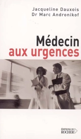 Médecin aux urgences - Marc Andronikof