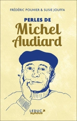 Perles de Michel Audiard - Michel Audiard