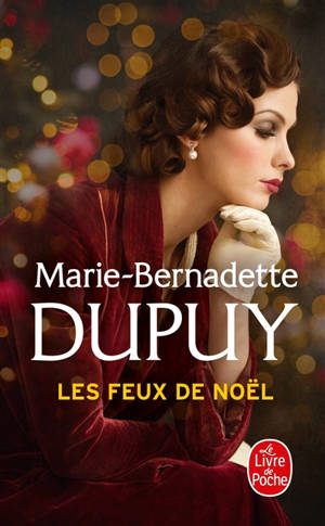 Les feux de Noël - Marie-Bernadette Dupuy