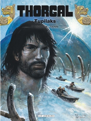 Thorgal. Vol. 40. Tupilaks - Yann