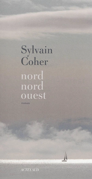 Nord-nord-ouest - Sylvain Coher