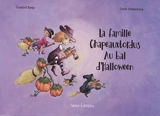 La famille Chapeauxtordus au bal d'Halloween - Gaylord Kemp