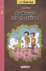Quatr'amis. Vol. 2. La nature est en colère ! - Hervé Mineur