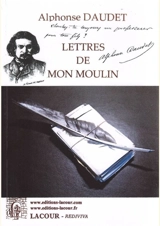 Lettres de mon moulin : édition définitive - Alphonse Daudet