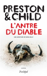 Une aventure de Nora Kelly. L'antre du diable - Douglas Preston