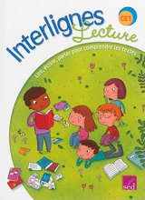 Interlignes, lecture : CE1 : lire, écrire, parler pour comprendre les textes