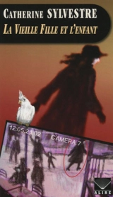 La vieille fille et l'enfant - Catherine Sylvestre