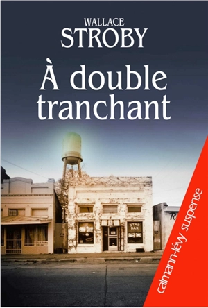 A double tranchant - Wallace Stroby