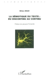 La sémiotique du texte : du discontinu au continu - Driss Ablali