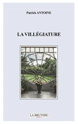 LA VILLEGIATURE - Patrick Antoine