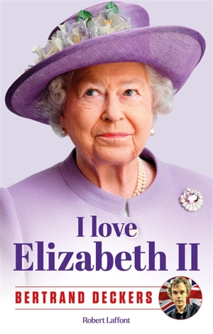 I love Elizabeth II - Bertrand Deckers