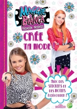 Maggie & Bianca : crée ta mode : avec des stickers et des motifs à découper ! - Rainbow (firme)