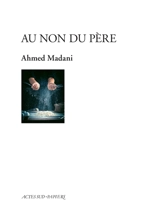 Au non du père - Ahmed Madani