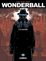 Wonderball. Vol. 2. Le fantôme - Fred Duval