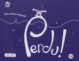 Perdu ! - Alice Brière-Haquet