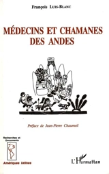 Médecins et chamanes des Andes : Awankay : l'esprit-condor plane, immobile, sur la vallée - François Luis-Blanc