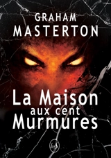 La maison aux cent murmures - Graham Masterton