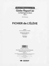 Globe report'air. Vol. 2. Les naufragés du désert, Eric Chevreau : fichier de l'élève - Société d'édition et de diffusion pour la recherche et l'action pédagogique
