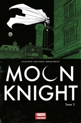 Moon Knight. Vol. 3. Croquemitaine - Cullen Bunn