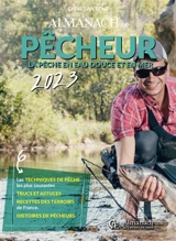 Almanach pêcheur en eau douce et en mer 2023 - Christian Benz
