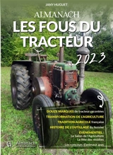 Almanach les fous du tracteur : 2023 - Jany Huguet