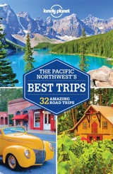 The Pacific Northwest's best trips : 33 amazing road trips - Mariella Krause