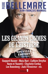 Les grands crimes de l'histoire - Pierre Bellemare