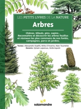 Arbres : chênes, tilleuls, pins, sapins... : reconnaître et découvrir les arbres feuillus et résineux les plus communs de nos forêts, campagnes, parcs et jardins