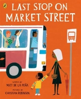 Last Stop on Market Street - Matt De la Pena