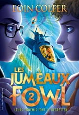 Les jumeaux Fowl. Vol. 2 - Eoin Colfer