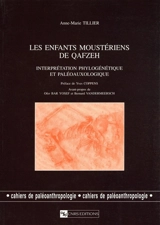 Les enfants moustériens de Qafzeh : interprétation phylogénétique et paléo-auxologique - Anne-Marie Tillier