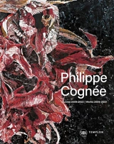Philippe Cognée : oeuvres 2009-2022. Philippe Cognée : works 2009-2022 - Guy Tosatto