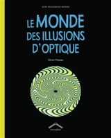 Le monde des illusions d'optique - Olivier Prézeau