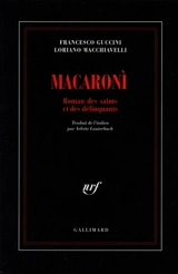Macaroni : roman des saints et des délinquants - Francesco Guccini