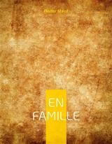 En Famille : Oeuvre dénonçant les conditions de travail des enfants - Hector Malot