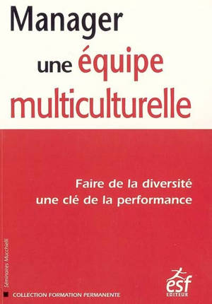 Manager une équipe multiculturelle : faire de la diversité une clé de la performance - Joseph Aoun